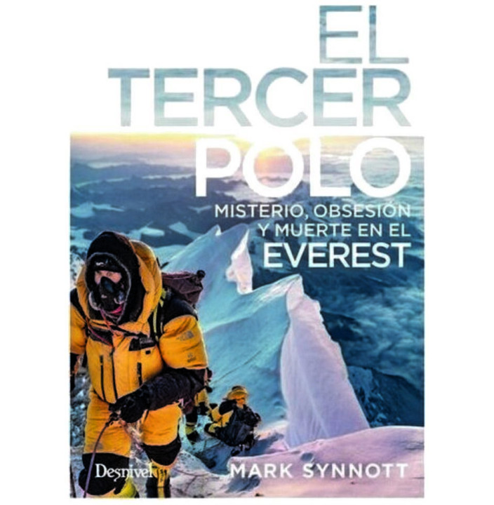EL TERCER POLO MISTERIO OBSESION Y MUERTE EN EL EVEREST