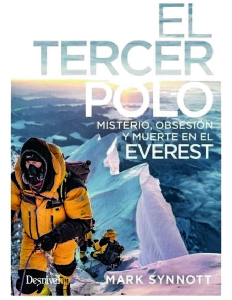 EL TERCER POLO MISTERIO OBSESION Y MUERTE EN EL EVEREST