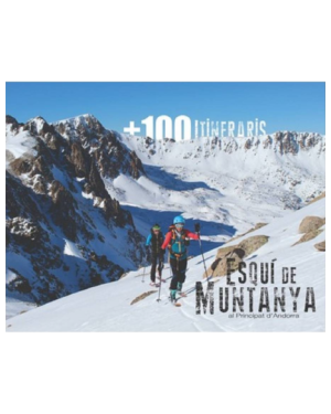 GUIA ESQUI DE MUNTANYA EN ANDORRA +100 ITINERARIS
