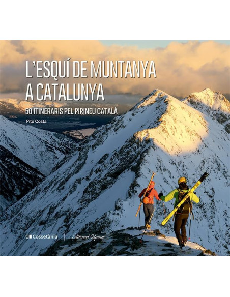 L’ESQUÍ DE MUNTANYA A CATALUNYA 50 IT. PIRINEU CATALÀ