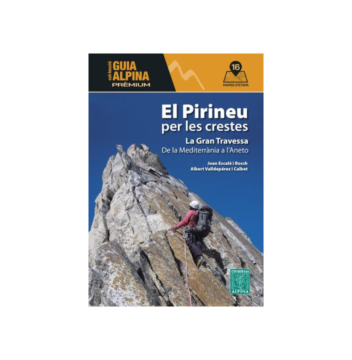 El Pirineu Català per les crestes. Mediterrània a l'Aneto