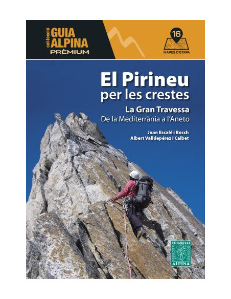 El Pirineu Català per les crestes. Mediterrània a l'Aneto