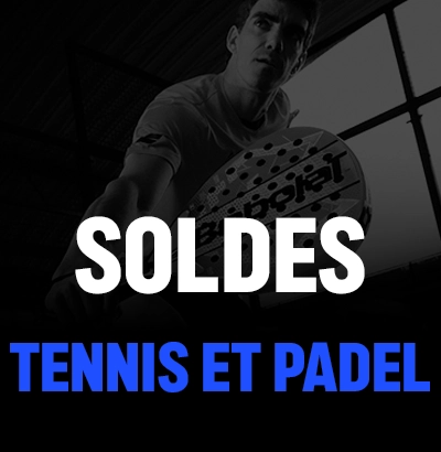 SOLDES TENNIS ET PADEL