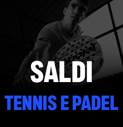 SALDI TENNIS E PADEL